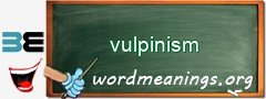 WordMeaning blackboard for vulpinism